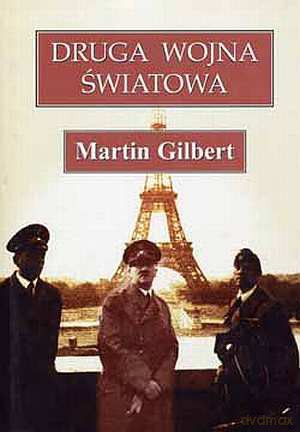 Druga Wojna Światowa IV - Martin Gilbert [KSIĄŻKA]