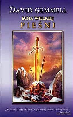 Echa Wielkiej Pieśni - David Gemmell [KSIĄŻKA]