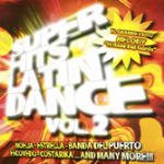 Super Hits Latin Dance Vol. 2 [CD]