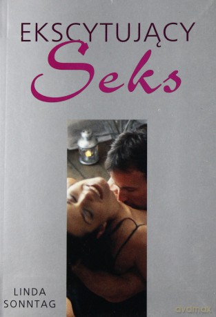 Ekscytujący Seks - Linda Sonntag [KSIĄŻKA]