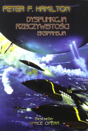 Ekspansja - Dysfunkcja Rzeczywistości II - Peter F.Hamilton [KSIĄŻKA]