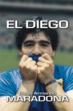 El Diego - Diego A. Maradona [KSIĄŻKA]