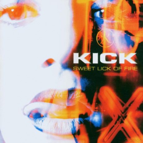 Kick: Sweet Lick Of Fire [CD]