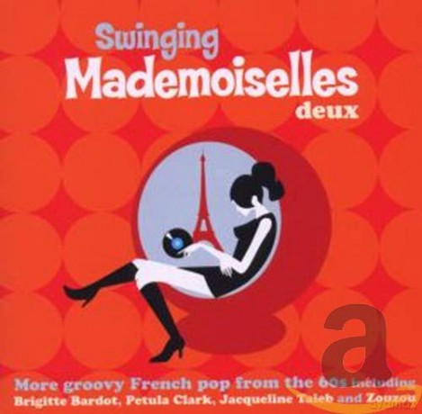 Swinging Mademoiselles Deux [CD]
