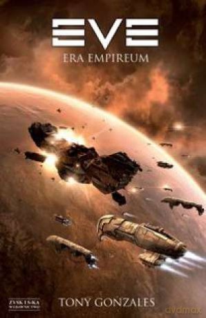 Eve. Era Empireum - Tony Gonzales [KSIĄŻKA]