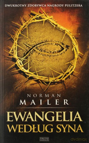 Ewangelia Według Syna - Norman Mailer [KSIĄŻKA]