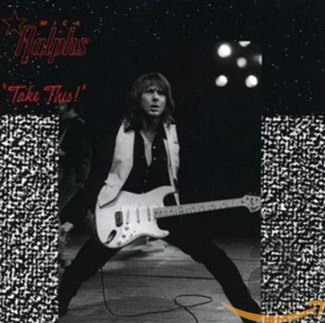 Mick Ralphs: Take This [CD]