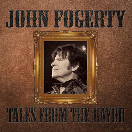 John Fogerty: Tales From The Bayou [CD]