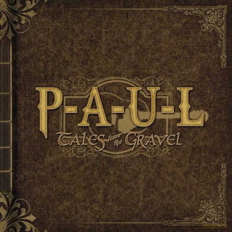 Paul: Tales From the Gravel [CD]