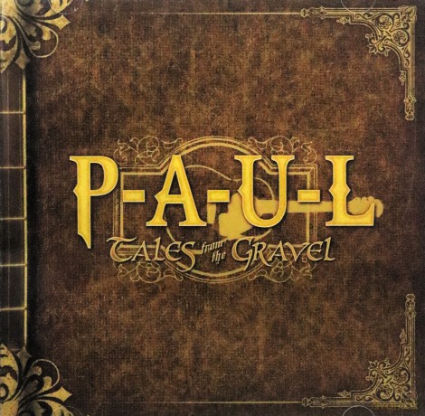 Paul: Tales From the Gravel [CD]
