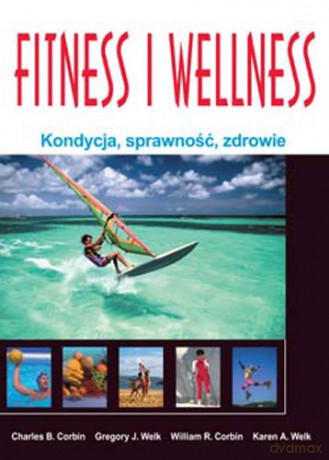 Fitness I Wellness - Charles B.Corbin [KSIĄŻKA]