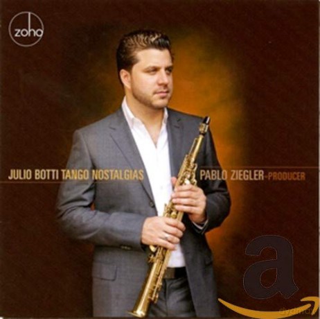 Julio Botti: Tango Nostalgias [CD]