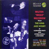 Mezz Mezzrow: Tells the King Jazz Story [CD]