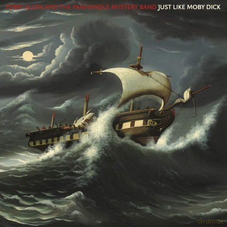 Just Like Moby Dick: Terry Allen And The Panhandle Mystery Band [CD]