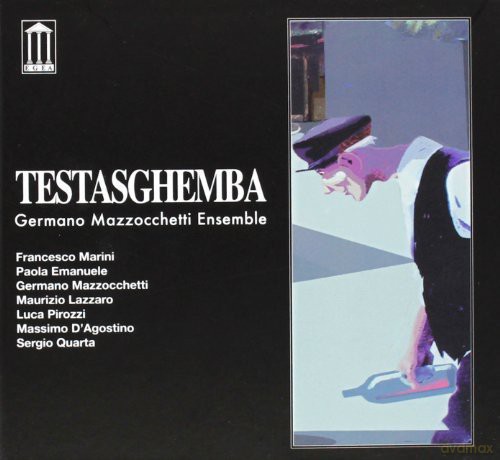 Germano Mazzocchetti: Testasghemba [CD]