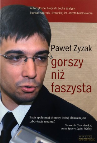 Gorszy Niż Faszysta - Pawel Zyzak [KSIĄŻKA]