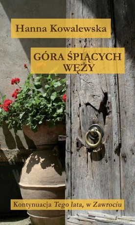 Góra śpiących węży - Hanna Kowalewska [KSIĄŻKA]