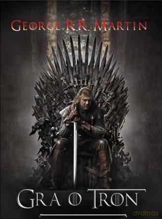 Gra o Tron (t) - George R.R. Martin [KSIĄŻKA]
