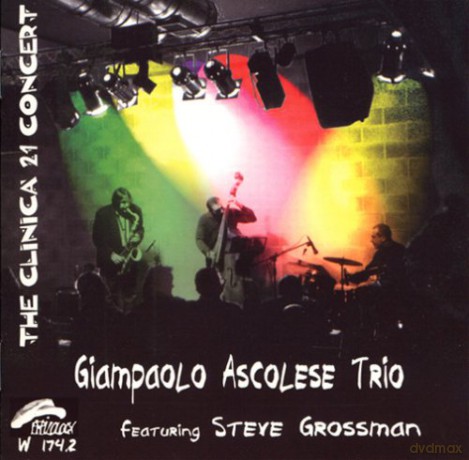 Giampaolo Ascolese: The Clinica 21 Concert [CD]