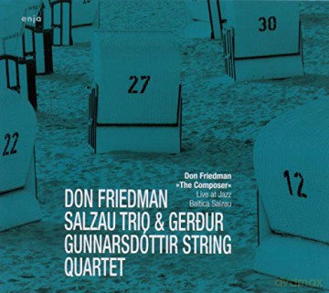 Don Friedman: The Composer: Live at Jazz Baltica Salzau [CD]