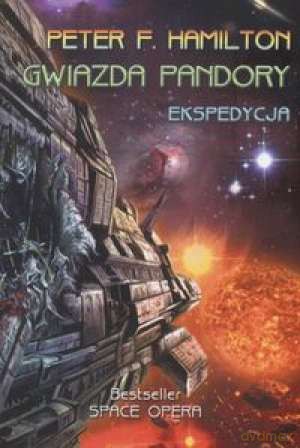 Gwiazda Pandory T.1:Ekspedycja - Peter F.Hamilton [KSIĄŻKA]