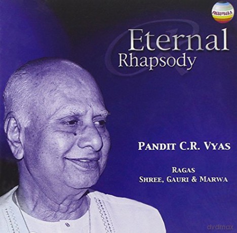 Pandit C.R. Vyas: The Eternal Rhapsody [CD]