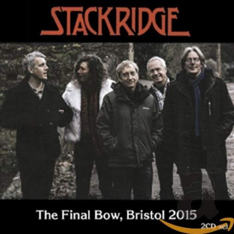 Stackridge: The Final Bow, Bristol 2015 [2CD]