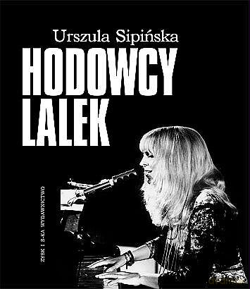 Hodowcy lalek - Urszula Sipińska [KSIĄŻKA]