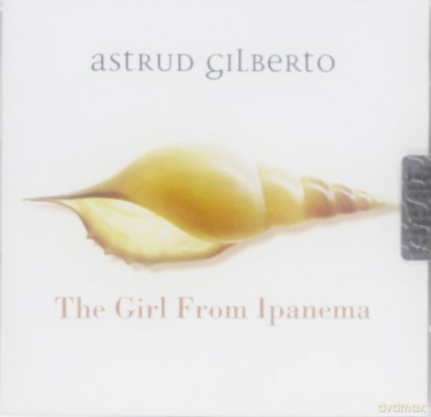 Astrud Gilberto: The Girl From Ipanema [CD]