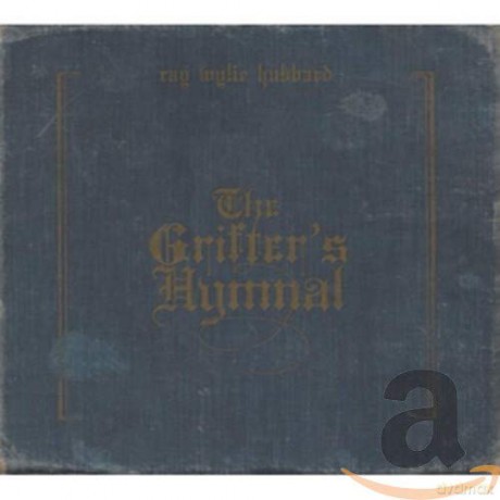 Ray Wylie Hubbard: The Grifter's Hymnal [CD]