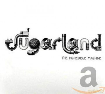 Sugarland: The Incredible Machine [CD]
