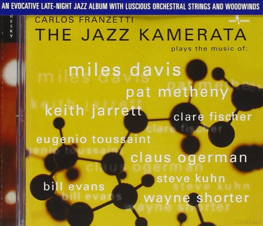 Carlos Franzetti: The Jazz Kamerata [CD]