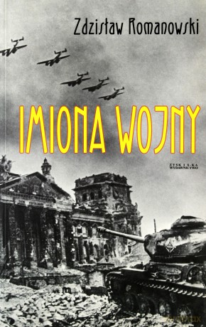 Imiona Wojny - Zdzisław Romanowski [KSIĄŻKA]