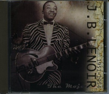 J.B. Lenoir: The Mojo (1951-1954) [CD]