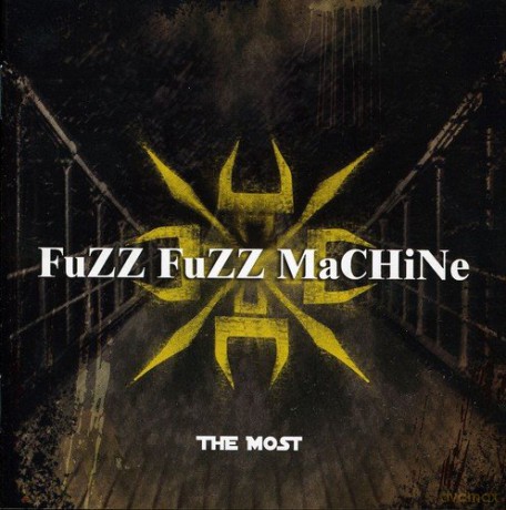 Fuzz Fuzz Machine: The Most [CD]