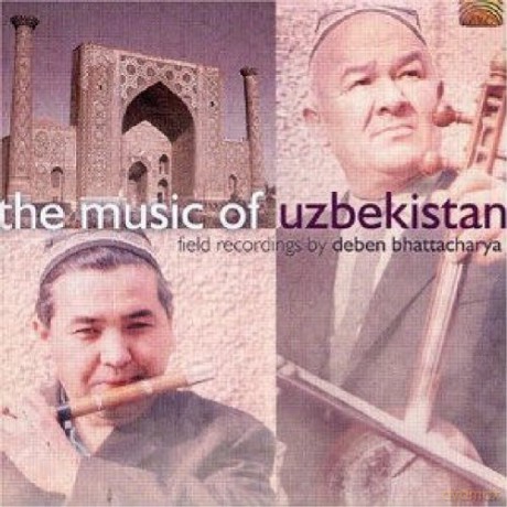 Deben Bhattacharya: The Music of Uzbekistan [CD]