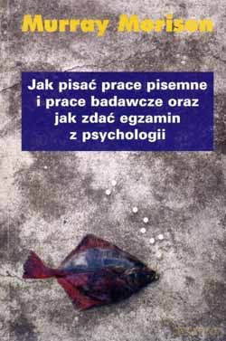 Jak Pisać Prace Pisemne - Murray Morison [KSIĄŻKA]