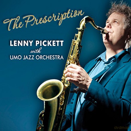 Lenny Pickett: The Prescription [CD]