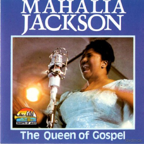 Mahalia Jackson: The Queen Of Gospel [CD]