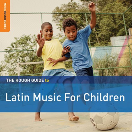 The Rough Guide to Latin Music for Children [2CD]