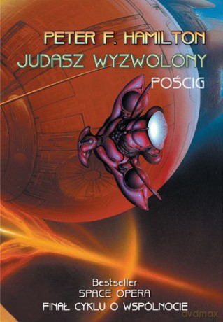 Judasz Wyzwolony. Pościg - Peter Hamilton [KSIĄŻKA]