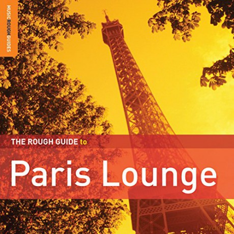 The Rough Guide to Paris Lounge [CD]