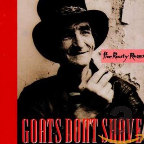 Goats Don't Shave: The Rusty Razor [CD]