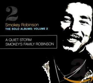 Smokey Robinson: The Solo Albums: Volume 2 - a Quiet Storm / Smokey's Family Robinson [CD]
