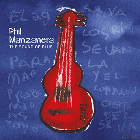 Phil Manzanera: The Sound of Blue [CD]