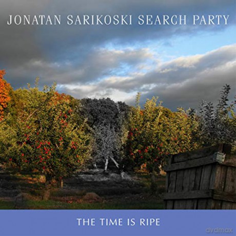 Jonatan Sarikoski Search Party: The Time Is Ripe [CD]