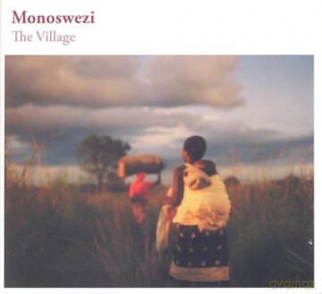 Monoswezi: The Village [CD]