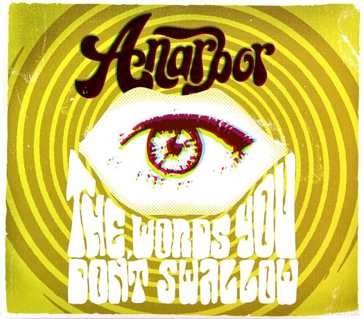 Anarbor: The Words You Don't Swallow [CD]