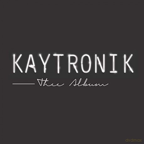 Kaytronik: Thee Album [CD]