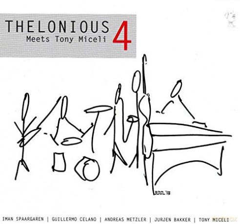 Thelonious 4: Thelonious 4 Meets Tony Miceli [CD]